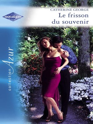 cover image of Le frisson du souvenir (Harlequin Azur)